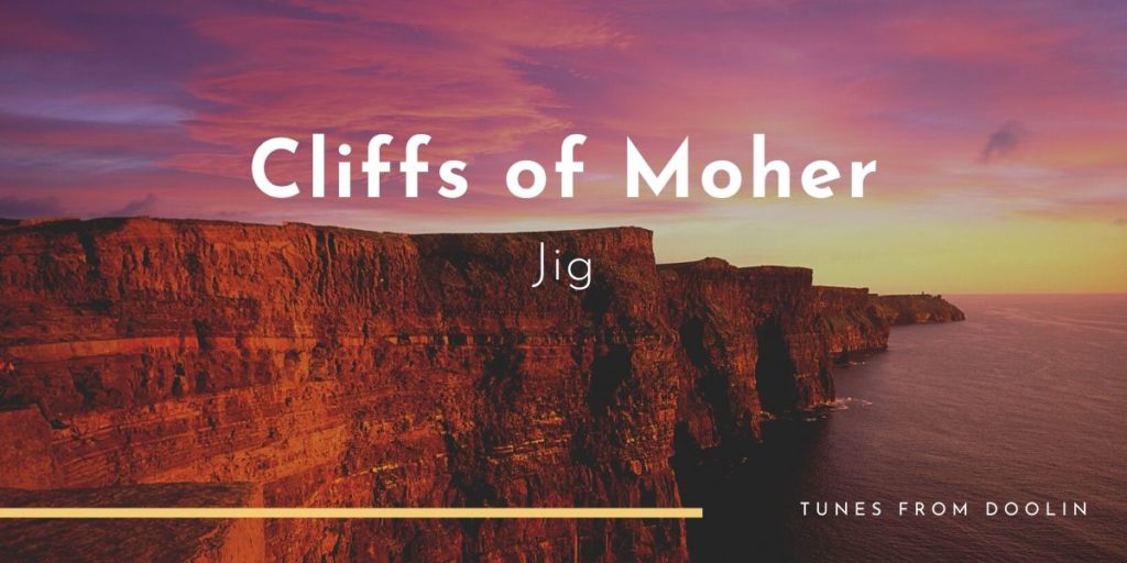 Cliffs of Moher | Tunes From Doolin | Irish Traditional Music
