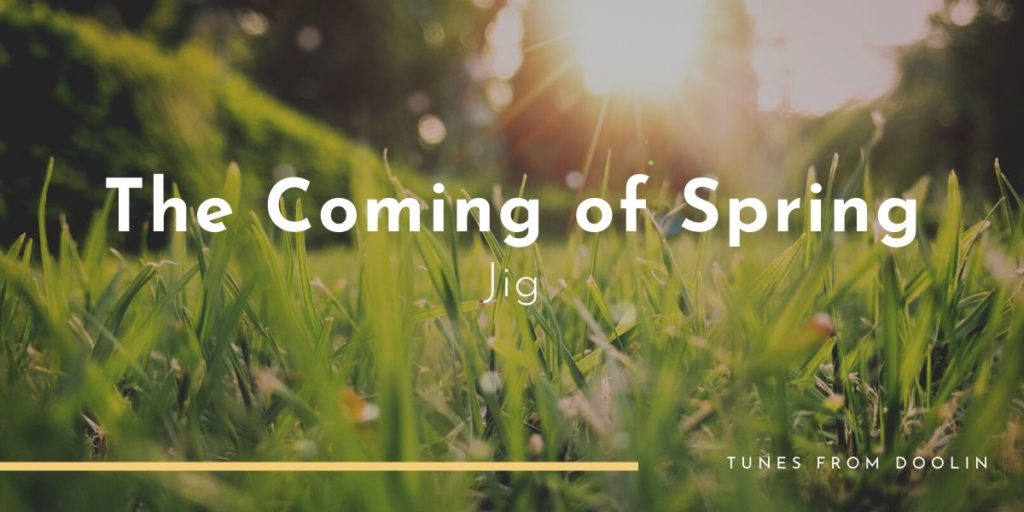 The Coming of Spring | Tunes From Doolin | Irish Traditional Music