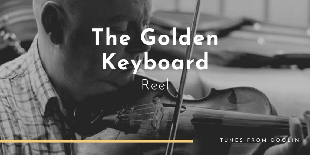 The Golden Keyboard | Tunes From Doolin | Irish Traditional Music