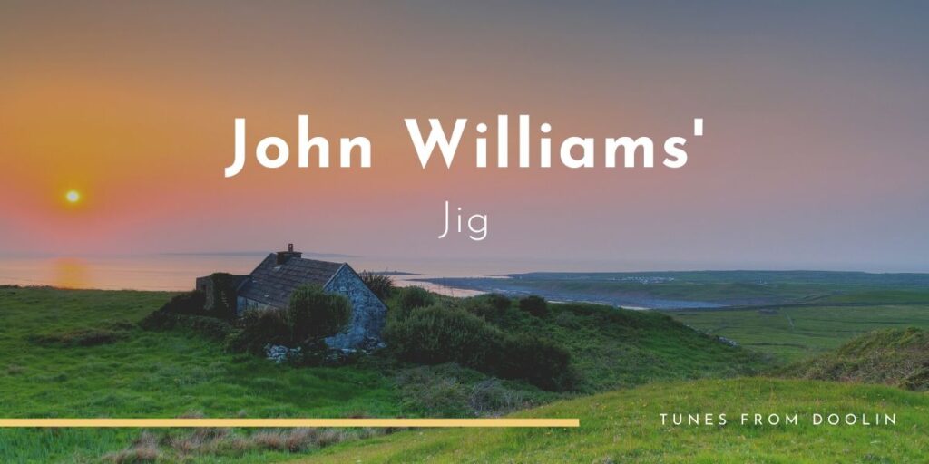 John Williams' (jig) | Tunes From Doolin | Irish Traditional Music