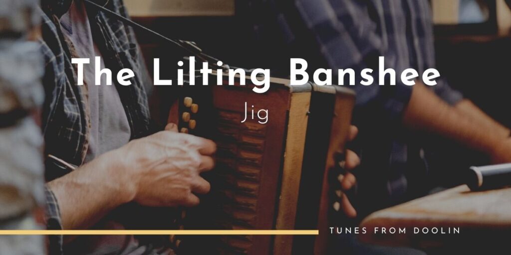 The Lilting Banshee (Jig) | Tunes From Doolin | Irish Traditional Music