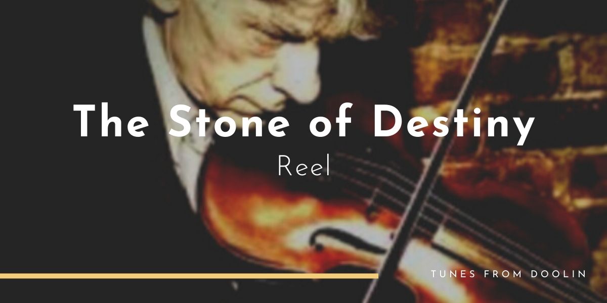 Stone of Destiny (reel) | Tunes From Doolin | Irish Traditional Music