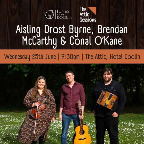 Attic Sessions Social Aisling Drost Byrne, Brendan McCarthy & Conal O'Kane